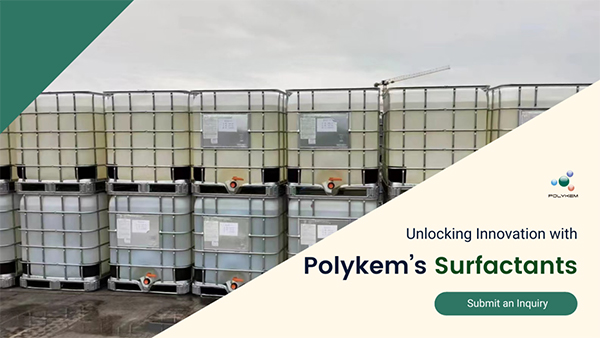 Membuka inovasi dengan surfaktan berprestasi tinggi Polykem