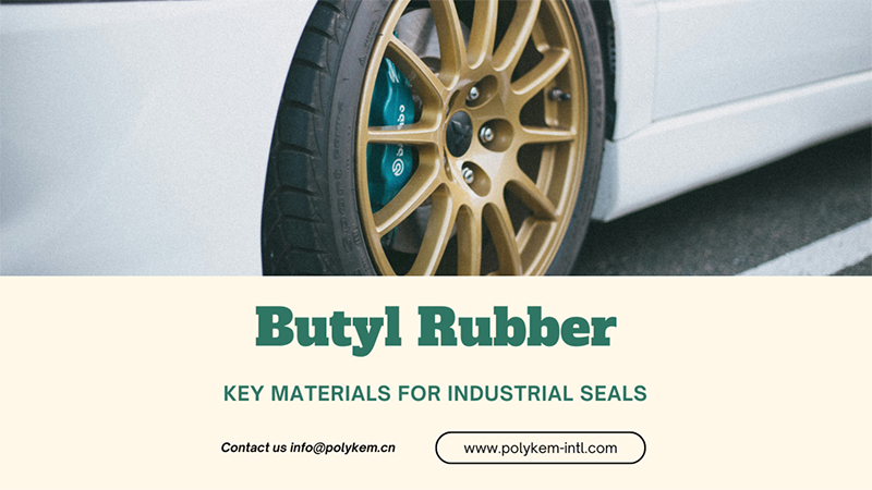 Butyl Rubber Analytic Komprehensif: Prestasi Teras, Pelbagai Aplikasi dan Kelebihan Bekalan Global Polykem