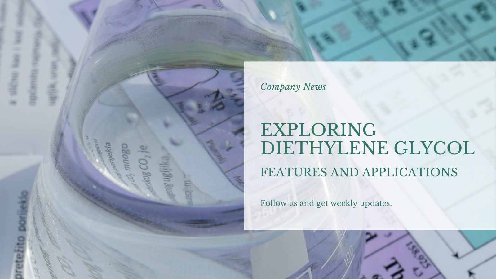 Meneroka Diethylene Glycol: Ciri -ciri dan Berbagai Aplikasi