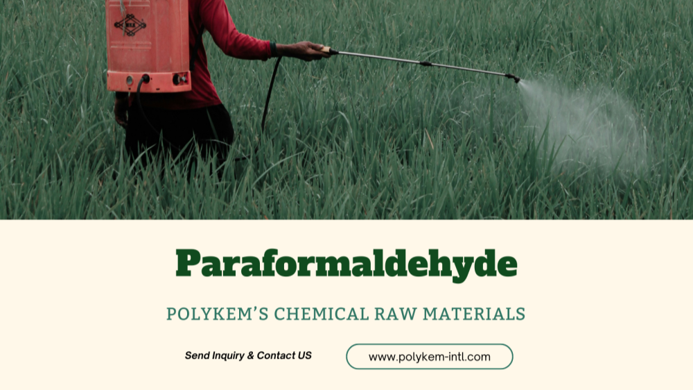 Pemahaman yang komprehensif mengenai ciri -ciri paraformaldehyde, polykem untuk bahan mentah kimia pilihan anda