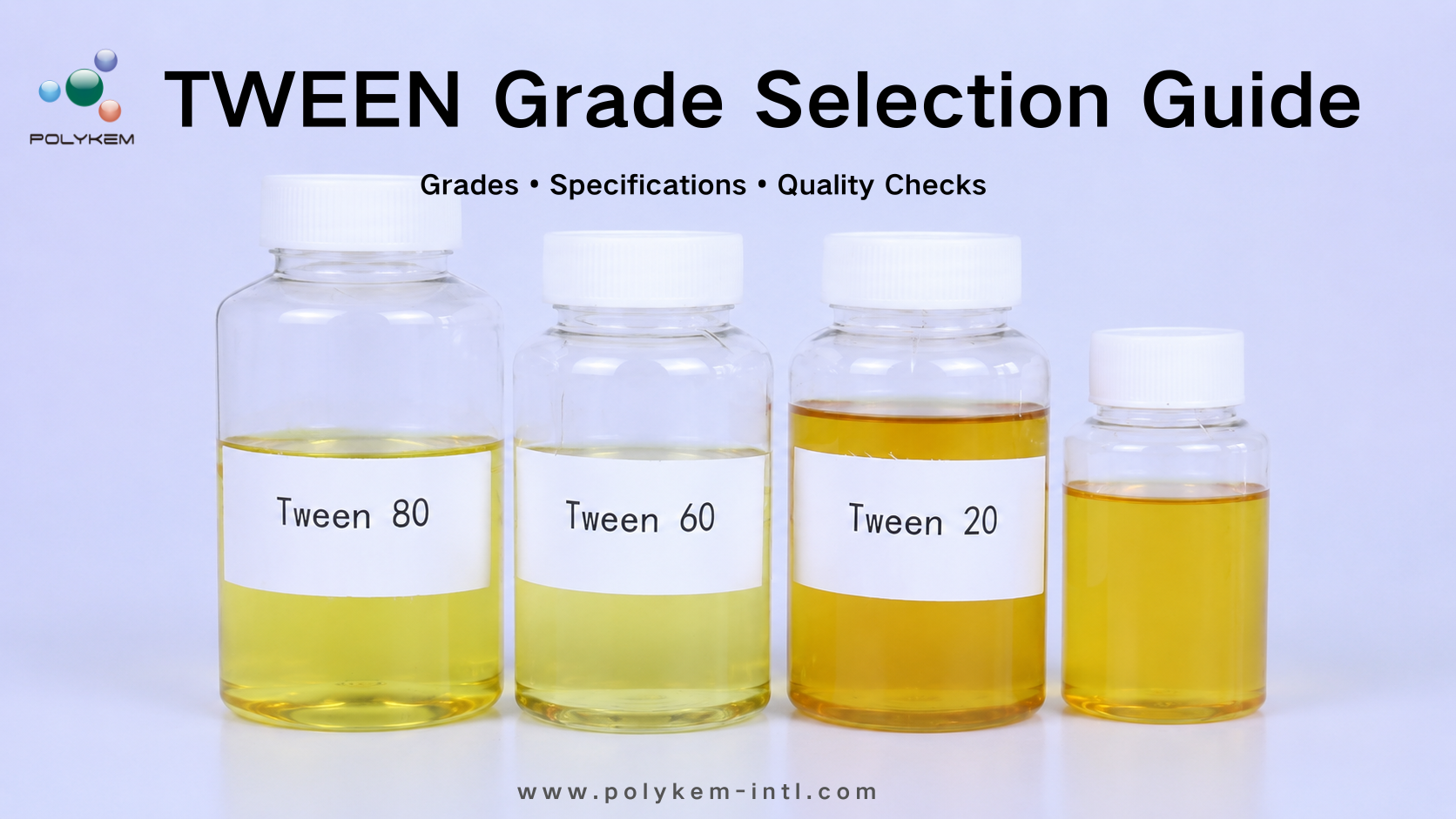 Panduan Penyumberan Polyoxyethylene Sorbitan Fatty Acid Ester (TWEEN): Gred, Spesifikasi dan Pemeriksaan Kualiti