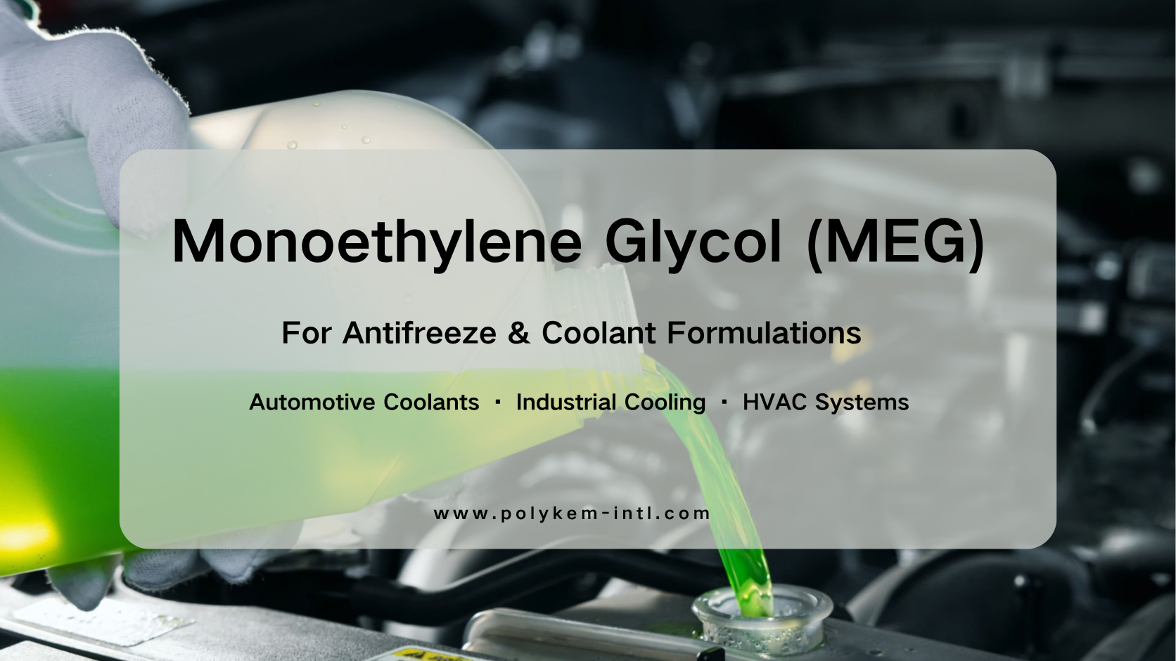 Monoethylene Glycol (MEG) dalam Antibeku dan Penyejuk